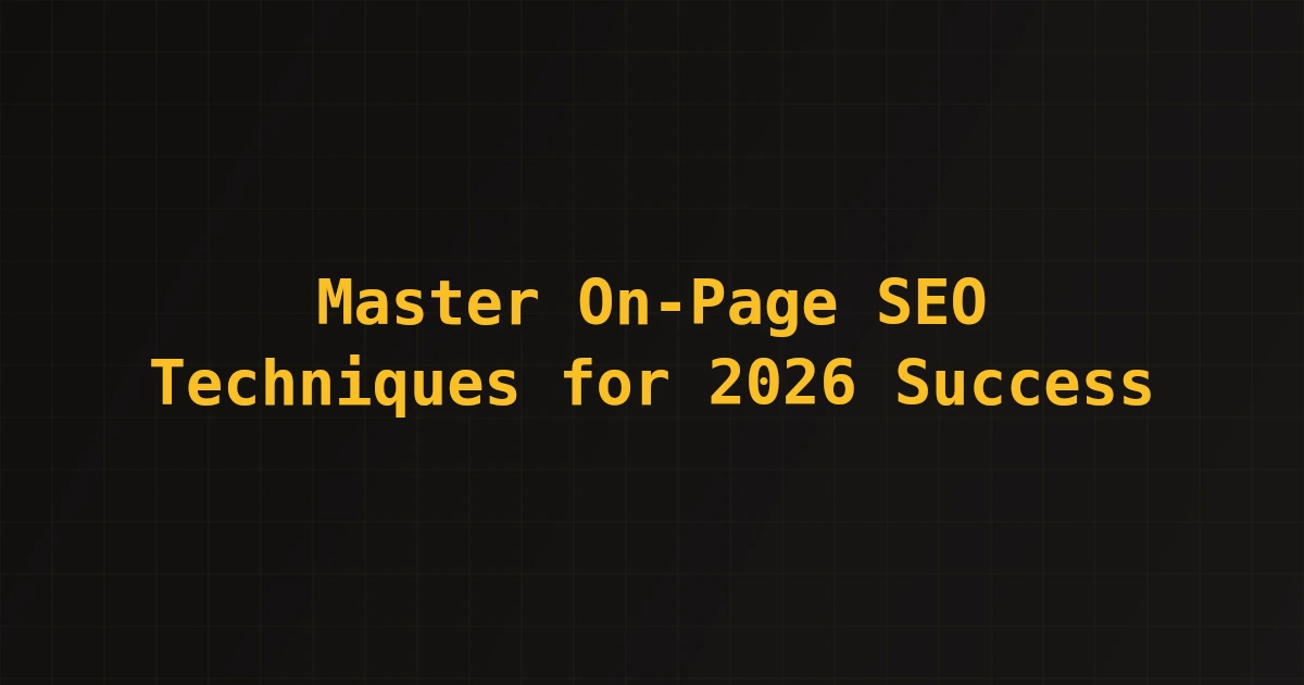 Featured image for Master On-Page SEO Techniques for 2026 Success