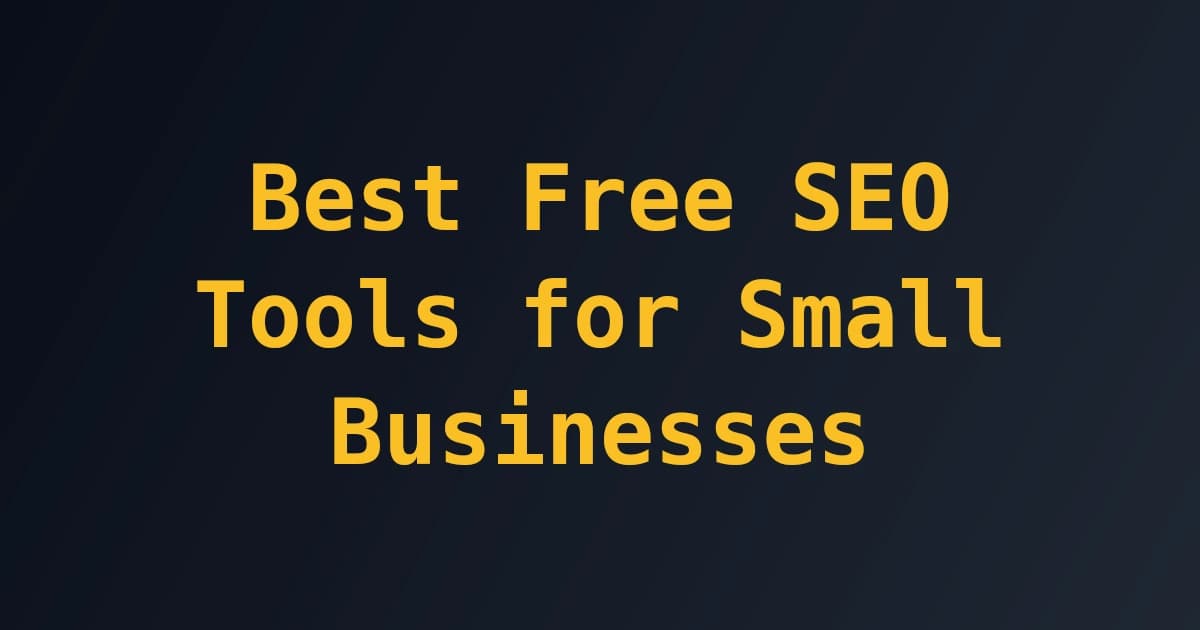 Best Free SEO Tools for Small Businesses